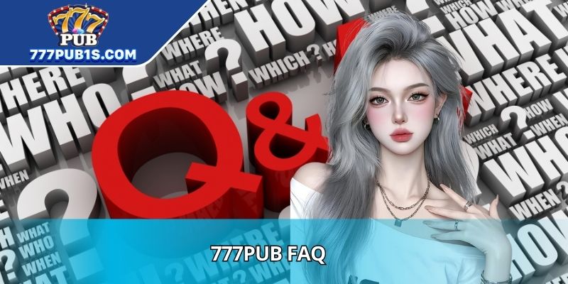 777PUB FAQ