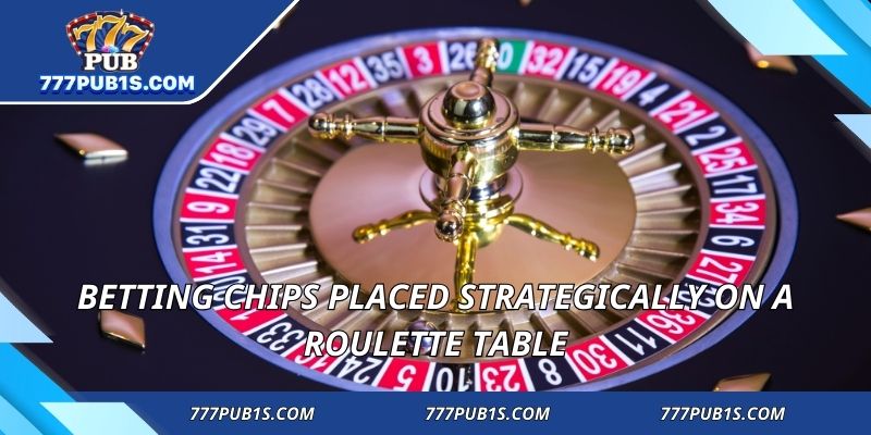 Betting chips placed strategically on a roulette table