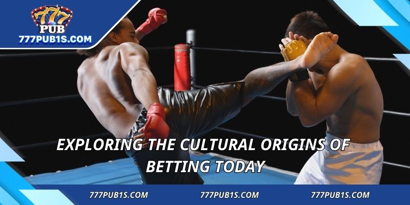 Exploring the cultural origins of Betting today