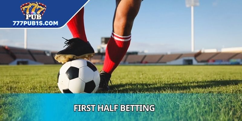 First Half Betting