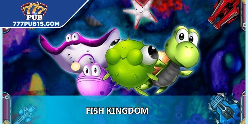 Fish Kingdom