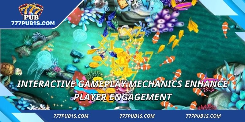 Interactive gameplay mechanics enhance player engagement