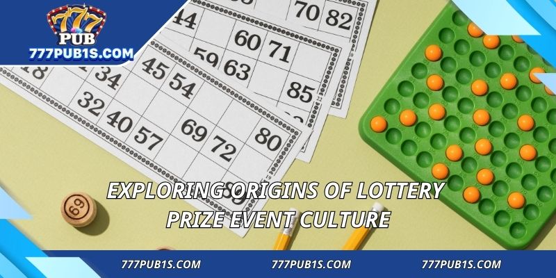Exploring origins of lottery prize event culture