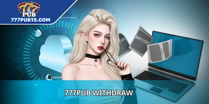 777PUB Withdraw
