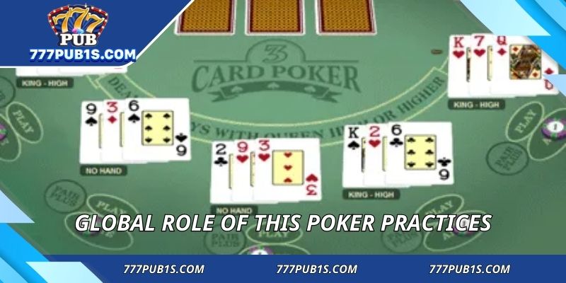 Global role of this poker practices