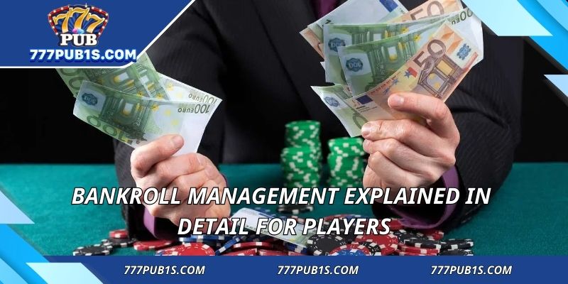 Bankroll Management steps for everyday casino play