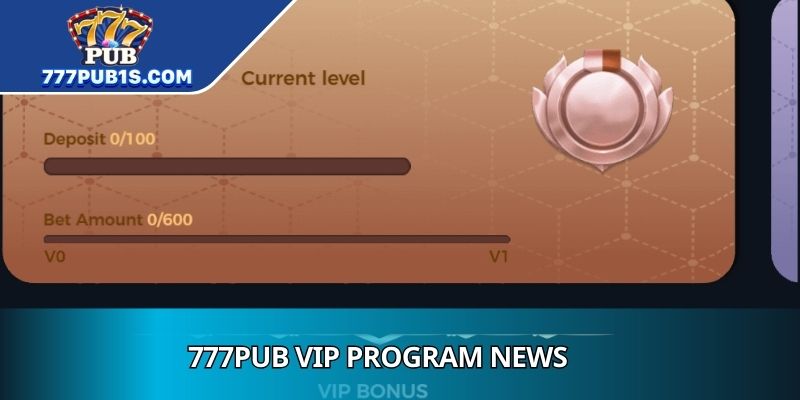 777PUB VIP Program News Exclusive Rewards And Updates
