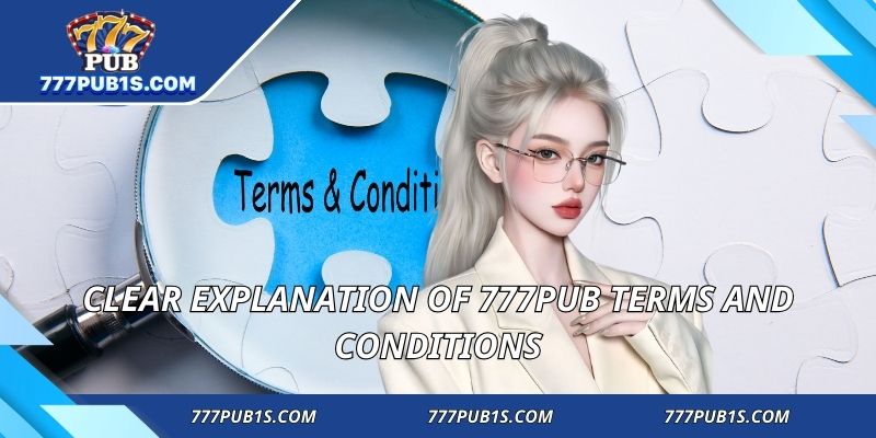 Clear explanation of 777PUB terms and conditions