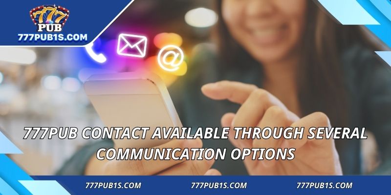 777PUB Contact available through several communication options