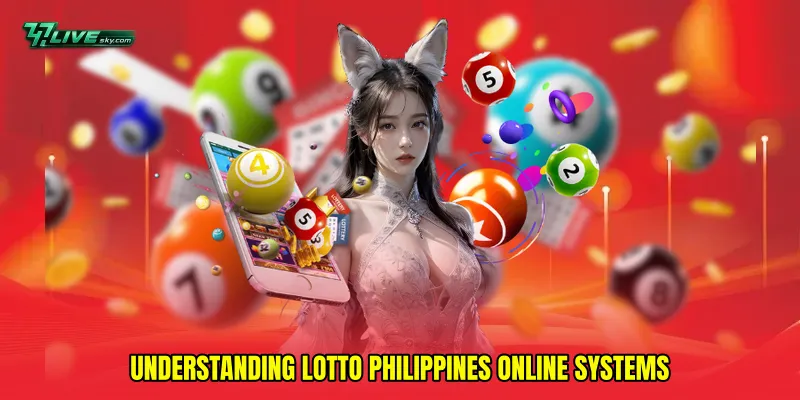 Understanding Lotto Philippines online systems
