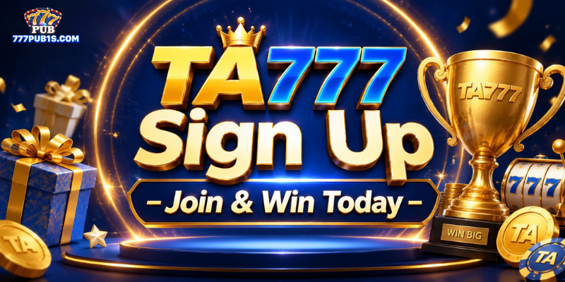 TA777 Sign Up – Join & Win Today